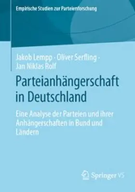 Lempp / Serfling / Rolf |  Parteianhängerschaft in Deutschland | eBook | Sack Fachmedien