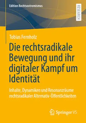 Fernholz | Die rechtsradikale Bewegung und ihr digitaler Kampf um Identität | E-Book | sack.de