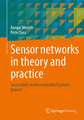 Meroth / Sora |  Sensor networks in theory and practice | eBook | Sack Fachmedien