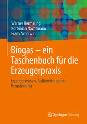 Hermeling / Scholwin / Nachtmann |  Biogas - ein Taschenbuch für die Erzeugerpraxis | Buch |  Sack Fachmedien
