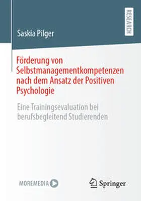 Pilger | Förderung von Selbstmanagementkompetenzen nach dem Ansatz der Positiven Psychologie | E-Book | sack.de