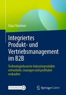 Tintelnot |  Integriertes Produkt- und Vertriebsmanagement im B2B | eBook | Sack Fachmedien