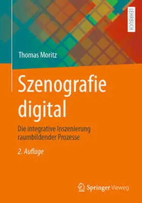 Moritz |  Szenografie digital | eBook | Sack Fachmedien