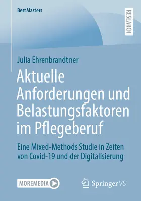 Ehrenbrandtner |  Aktuelle Anforderungen und Belastungsfaktoren im Pflegeberuf | Buch |  Sack Fachmedien