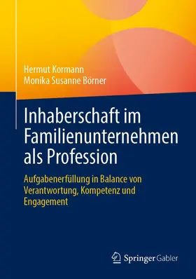 Kormann / Börner |  Inhaberschaft im Familienunternehmen als Profession | Buch |  Sack Fachmedien