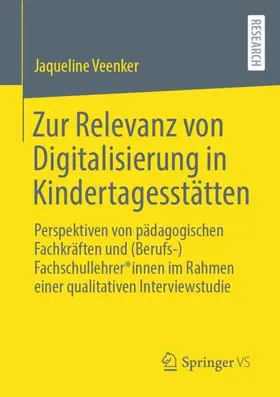 Veenker |  Zur Relevanz von Digitalisierung in Kindertagesstätten | Buch |  Sack Fachmedien