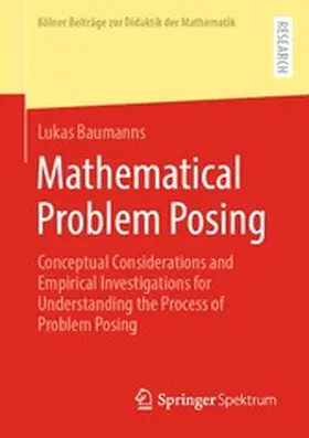 Baumanns |  Mathematical Problem Posing | eBook | Sack Fachmedien