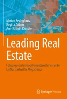 Peyinghaus / Zeitner / Kempter |  Leading Real Estate | eBook | Sack Fachmedien