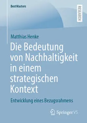 Henke |  Die Bedeutung von Nachhaltigkeit in einem strategischen Kontext | eBook | Sack Fachmedien