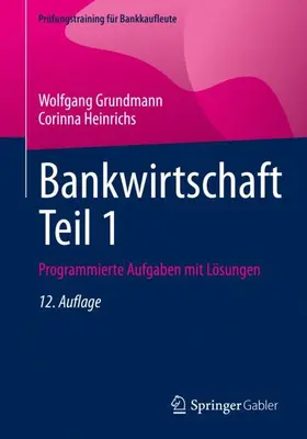 Grundmann / Heinrichs |  Bankwirtschaft Teil 1 | Buch |  Sack Fachmedien