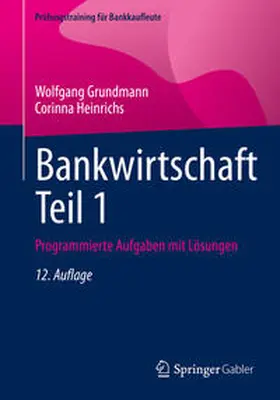 Grundmann / Heinrichs |  Bankwirtschaft Teil 1 | eBook | Sack Fachmedien