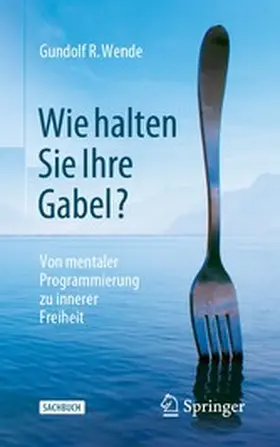 Wende | Wie halten Sie Ihre Gabel? | E-Book | www2.sack.de