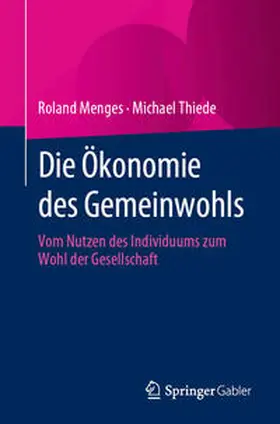 Menges / Thiede | Die Ökonomie des Gemeinwohls | E-Book | sack.de