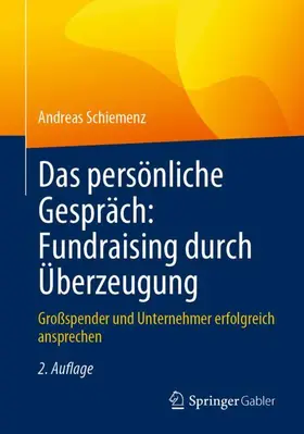 Schiemenz |  Das persönliche Gespräch: Fundraising durch Überzeugung | Buch |  Sack Fachmedien