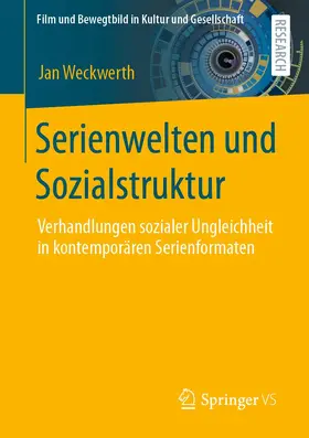 Weckwerth |  Serienwelten und Sozialstruktur | Buch |  Sack Fachmedien