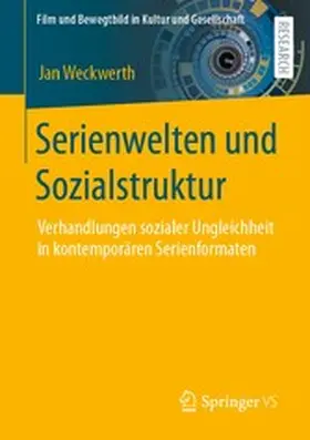 Weckwerth | Serienwelten und Sozialstruktur | E-Book | sack.de