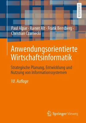Alpar / Czarnecki / Alt | Anwendungsorientierte Wirtschaftsinformatik | Buch | 978-3-658-40351-5 | sack.de