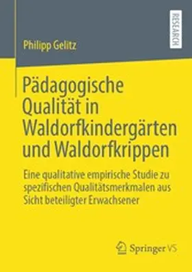 Gelitz |  Pädagogische Qualität in Waldorfkindergärten und Waldorfkrippen | eBook | Sack Fachmedien