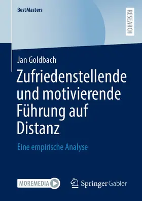 Goldbach |  Zufriedenstellende und motivierende Führung auf Distanz | Buch |  Sack Fachmedien