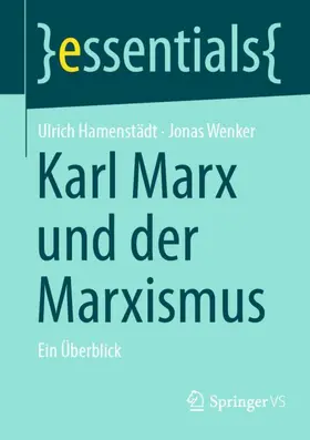 Wenker / Hamenstädt |  Karl Marx und der Marxismus | Buch |  Sack Fachmedien