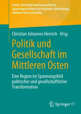 Henrich |  Politik und Gesellschaft im Mittleren Osten | Buch |  Sack Fachmedien