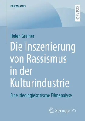 Greiner |  Die Inszenierung von Rassismus in der Kulturindustrie | Buch |  Sack Fachmedien