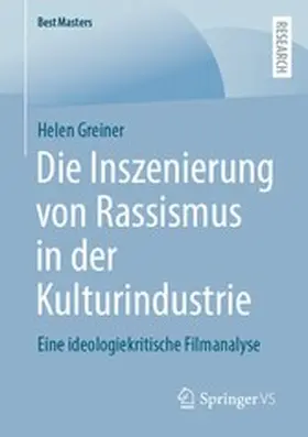 Greiner | Die Inszenierung von Rassismus in der Kulturindustrie | E-Book | sack.de