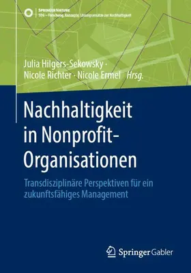 Hilgers-Sekowsky / Ermel / Richter |  Nachhaltigkeit in Nonprofit-Organisationen | Buch |  Sack Fachmedien