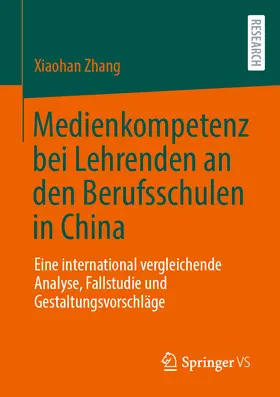 Zhang |  Medienkompetenz bei Lehrenden an den Berufsschulen in China | Buch |  Sack Fachmedien