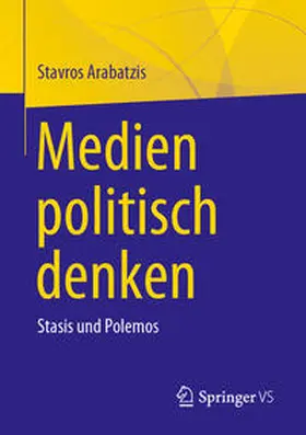 Arabatzis |  Medien politisch denken | eBook | Sack Fachmedien