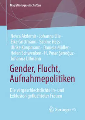 Akdemir / Elle / Ullmann |  Gender, Flucht, Aufnahmepolitiken | eBook | Sack Fachmedien