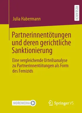 Habermann |  Partnerinnentötungen und deren gerichtliche Sanktionierung | Buch |  Sack Fachmedien