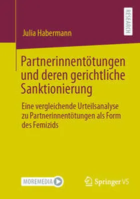 Habermann |  Partnerinnentötungen und deren gerichtliche Sanktionierung | eBook | Sack Fachmedien