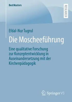 Tugrul |  Die Moscheeführung | Buch |  Sack Fachmedien