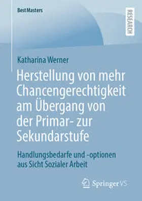 Werner | Herstellung von mehr Chancengerechtigkeit am Übergang von der Primar- zur Sekundarstufe | E-Book | sack.de