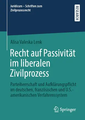 Lenk |  Recht auf Passivität im liberalen Zivilprozess | Buch |  Sack Fachmedien