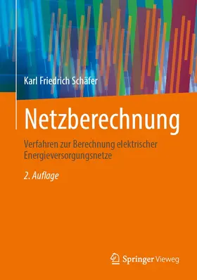 Schäfer | Netzberechnung | Buch | 978-3-658-40876-3 | sack.de