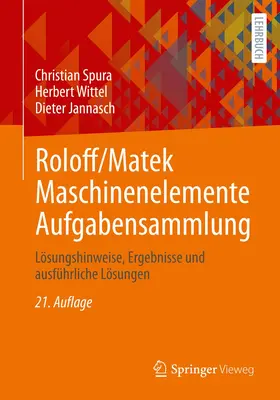 Spura / Wittel / Jannasch | Roloff/Matek Maschinenelemente Aufgabensammlung | Buch | 978-3-658-40909-8 | sack.de