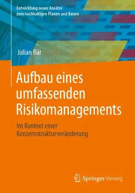 Bär | Aufbau eines umfassenden Risikomanagements | Buch | 978-3-658-40992-0 | www2.sack.de