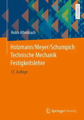 Altenbach |  Holzmann/Meyer/Schumpich Technische Mechanik Festigkeitslehre | Buch |  Sack Fachmedien