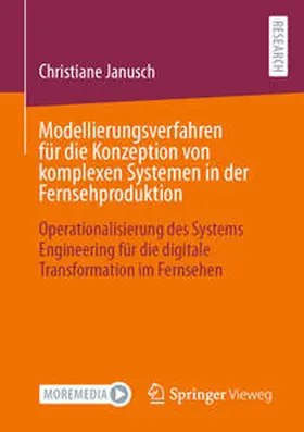 Janusch | Modellierungsverfahren für die Konzeption von komplexen Systemen in der Fernsehproduktion | E-Book | sack.de