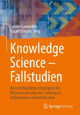 Schacht / Lanquillon |  Knowledge Science - Fallstudien | Buch |  Sack Fachmedien