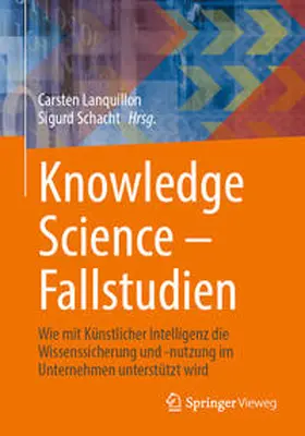 Lanquillon / Schacht | Knowledge Science – Fallstudien | E-Book | sack.de
