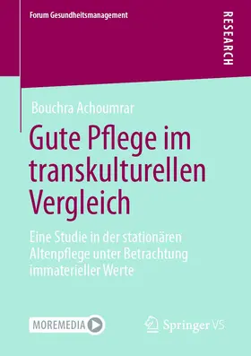 Achoumrar |  Gute Pflege im transkulturellen Vergleich | Buch |  Sack Fachmedien