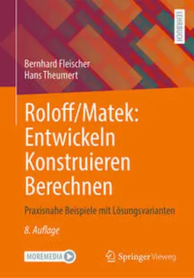 Fleischer / Theumert |  Roloff/Matek: Entwickeln Konstruieren Berechnen | eBook | Sack Fachmedien