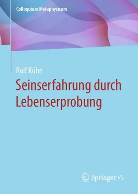 Kühn / Böhr |  Seinserfahrung durch Lebenserprobung | Buch |  Sack Fachmedien