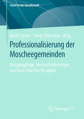 Ceylan / Charchira |  Professionalisierung der Moscheegemeinden | eBook | Sack Fachmedien