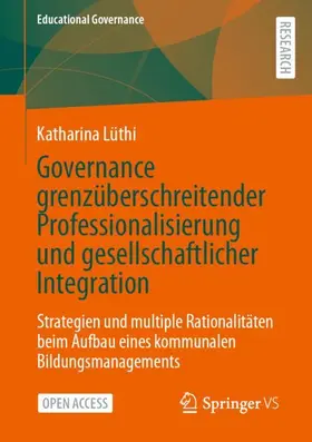Lüthi |  Governance grenzüberschreitender Professionalisierung und gesellschaftlicher Integration | Buch |  Sack Fachmedien