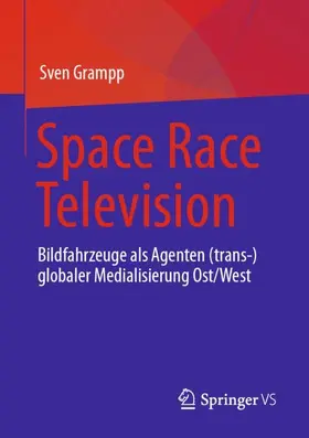 Grampp |  Space Race Television | Buch |  Sack Fachmedien