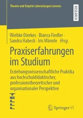 Dierkes / Fiedler / Habeck |  Praxiserfahrungen im Studium | eBook | Sack Fachmedien